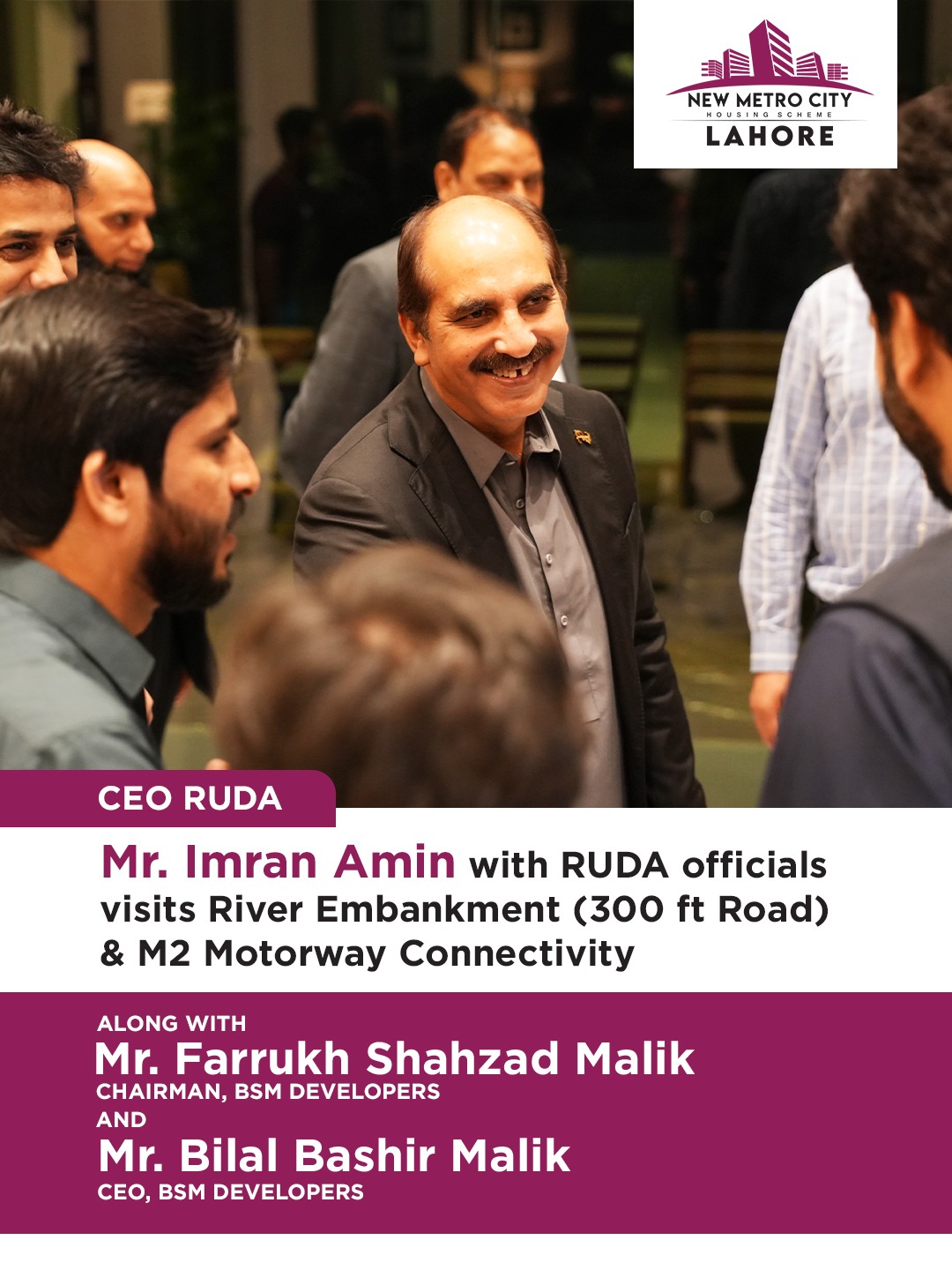 iamge 6: Exclusive Site Visit with RUDA Officials — River Embankment (300 ft Road) & M2 Motorway Connectivity.